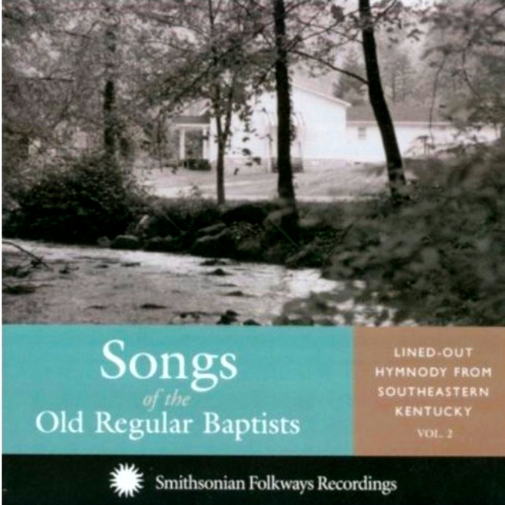 Songs of the Old Regular Baptists, Vol. 2: Lined-Out